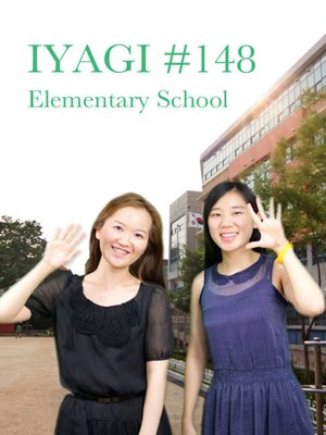 cover image of (Natural Talks in Korean) IYAGI #148 초등학교